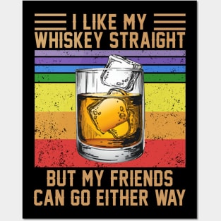 I Like My Whiskey Straight But My Friends Can Go Either Way Vintage Wine LGBT Shirt Posters and Art